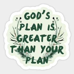 Gods Plan Is Greater Quote || Motivational Sticker